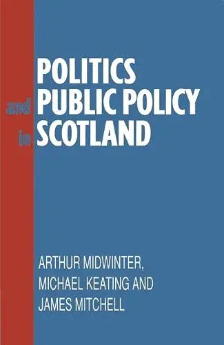 Cover of Politics and Public Policy in Scotland
