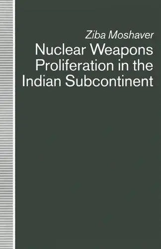 Cover of Nuclear Weapons Proliferation in the Indian Subcontinent