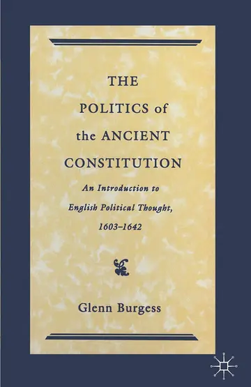 Cover of The Politics of the Ancient Constitution