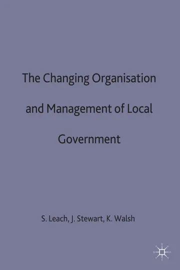 Cover of The Changing Organisation and Management of Local Government