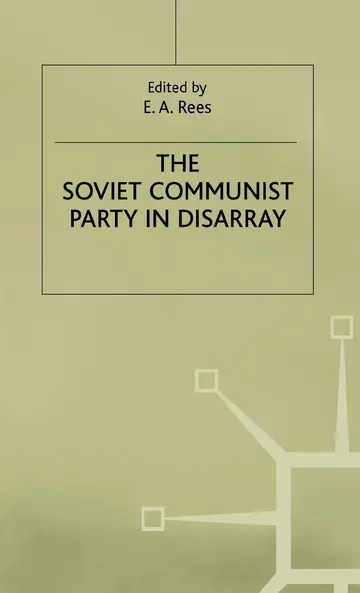 Cover of The Soviet Communist Party in Disarray