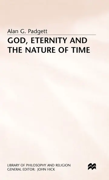 Cover of God, Eternity and the Nature of Time