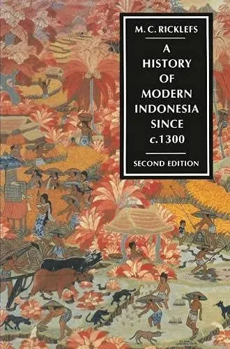 Cover of A History of Modern Indonesia Since c.1300