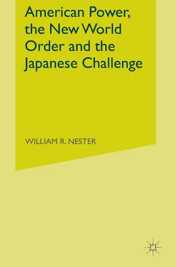 Cover of American Power, the New World Order and the Japanese Challenge