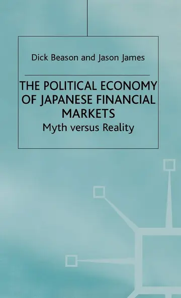 Cover of The Political Economy of Japanese Financial Markets