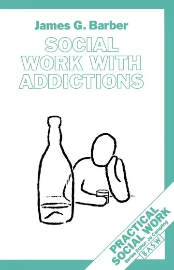 Cover of Social Work with Addictions (British Association of Social Workers (BASW) Practical Social Work)