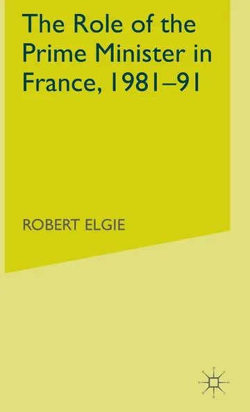 Cover of The Role of the Prime Minister in France, 1981-91