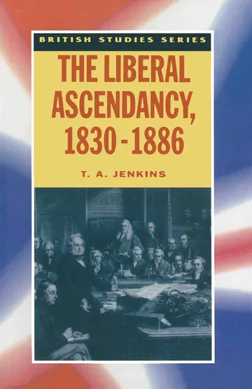 Cover of The Liberal Ascendancy, 1830–1886