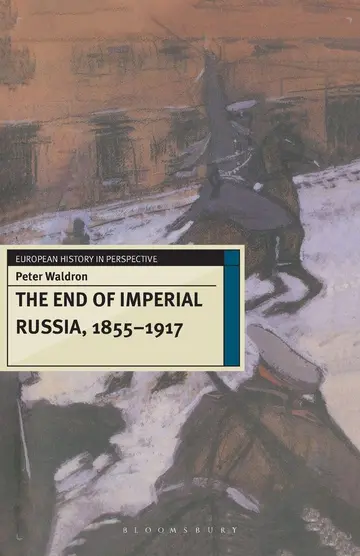 Cover of The End of Imperial Russia, 1855–1917