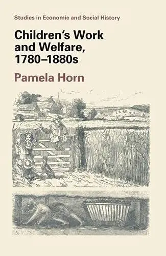Cover of Children's Work and Welfare, 1780-1880