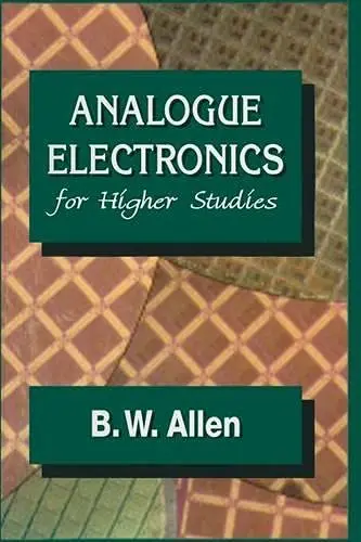 Cover of Analogue Electronics for Higher Studies