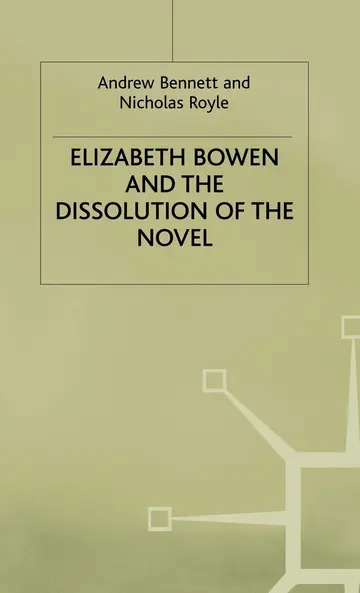 Cover of Elizabeth Bowen and the Dissolution of the Novel