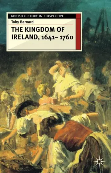 Cover of The Kingdom of Ireland, 1641-1760