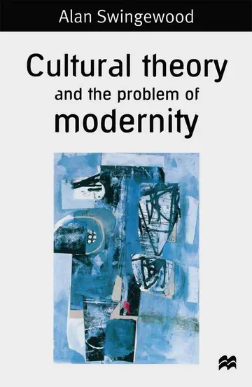 Cover of Cultural Theory and the Problem of Modernity