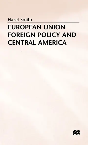 Cover of European Union Foreign Policy and Central America