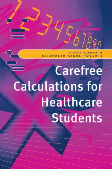 Cover of Carefree Calculations for Healthcare Students