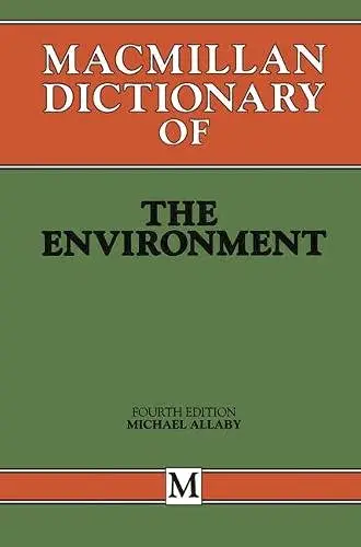 Cover of Macmillan Dictionary of the Environment