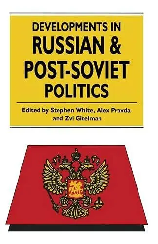Cover of Developments in Russian and Post-Soviet Politics