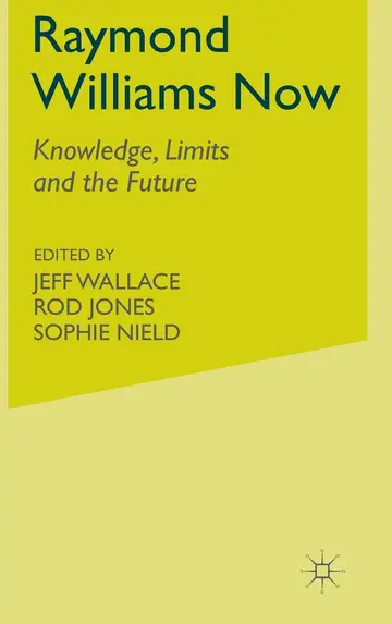 Cover of Raymond Williams Now