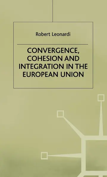 Cover of Convergence, Cohesion and Integration in the European Union
