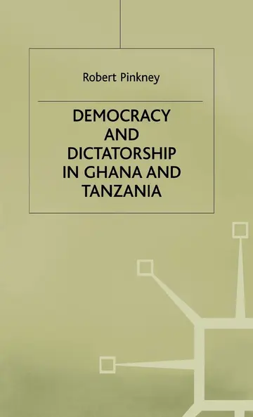 Cover of Democracy and Dictatorship in Ghana and Tanzania