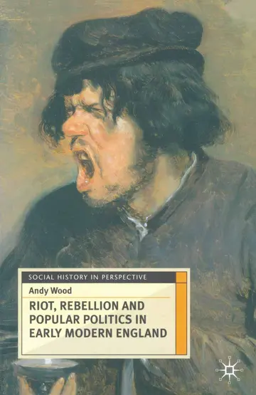 Cover of Riot, Rebellion and Popular Politics in Early Modern England