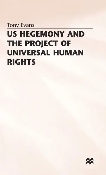 Cover of US Hegemony and the Project of Universal Human Rights