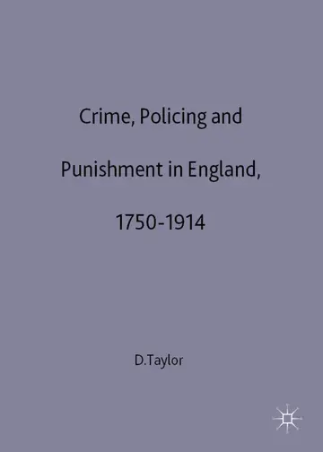 Cover of Crime, Policing and Punishment in England 1750-1914