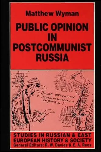 Cover of Public Opinion in Postcommunist Russia