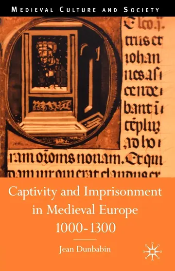 Cover of Captivity and Imprisonment in Medieval Europe, 1000-1300