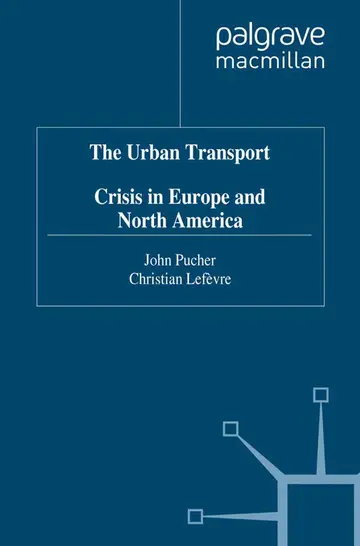 Cover of The Urban Transport Crisis in Europe and North America