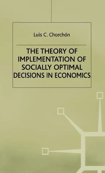 Cover of The Theory of Implementation of Socially Optimal Decisions in Economics