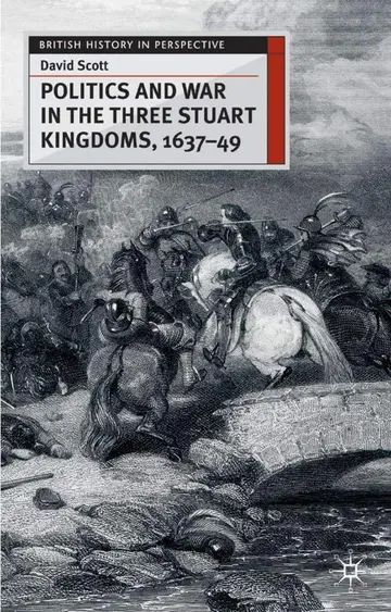 Cover of Politics and War in the Three Stuart Kingdoms, 1637-49
