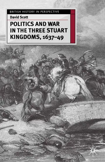 Cover of Politics and War in the Three Stuart Kingdoms, 1637-49
