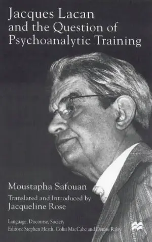 Cover of Jacques Lacan and the Question of Psychoanalytic Training