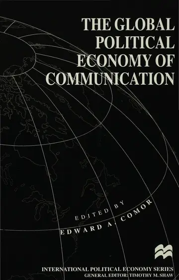 Cover of The Global Political Economy of Communication