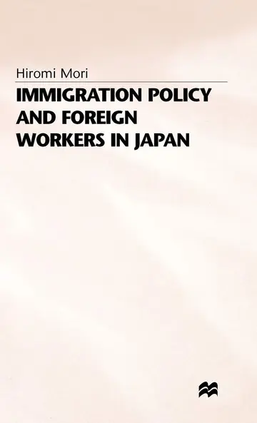 Cover of Immigration Policy and Foreign Workers in Japan