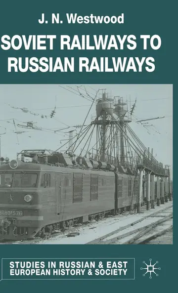 Cover of Soviet Railways to Russian Railways