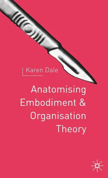 Cover of Anatomising Embodiment and Organisation Theory