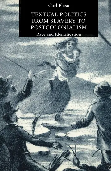 Cover of Textual Politics from Slavery to Postcolonialism