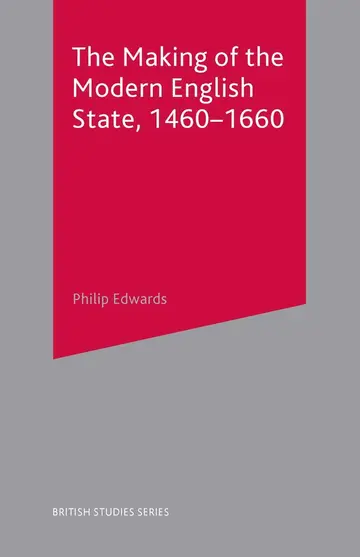 Cover of The Making of the Modern English State, 1460-1660