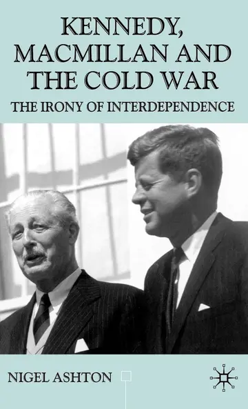Cover of Kennedy, Macmillan and the Cold War