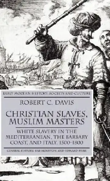 Cover of Christian Slaves, Muslim Masters