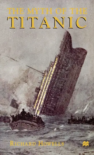 Cover of The Myth of the Titanic