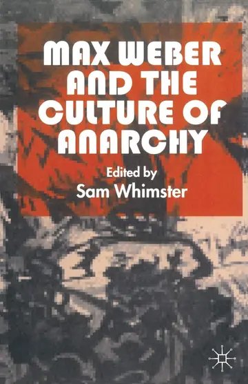 Cover of Max Weber and the Culture of Anarchy