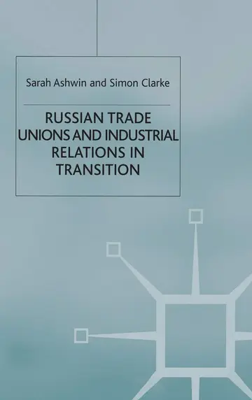 Cover of Russian Trade Unions and Industrial Relations in Transition