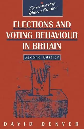 Cover of Elections and Voting Behaviour in Britain