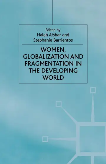 Cover of Women, Globalization and Fragmentation in the Developing World