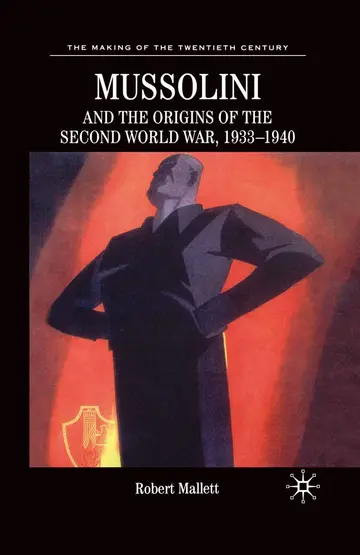 Cover of Mussolini and the Origins of the Second World War, 1933-1940