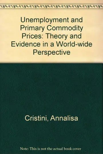 Cover of Unemployment and Primary Commodity Prices